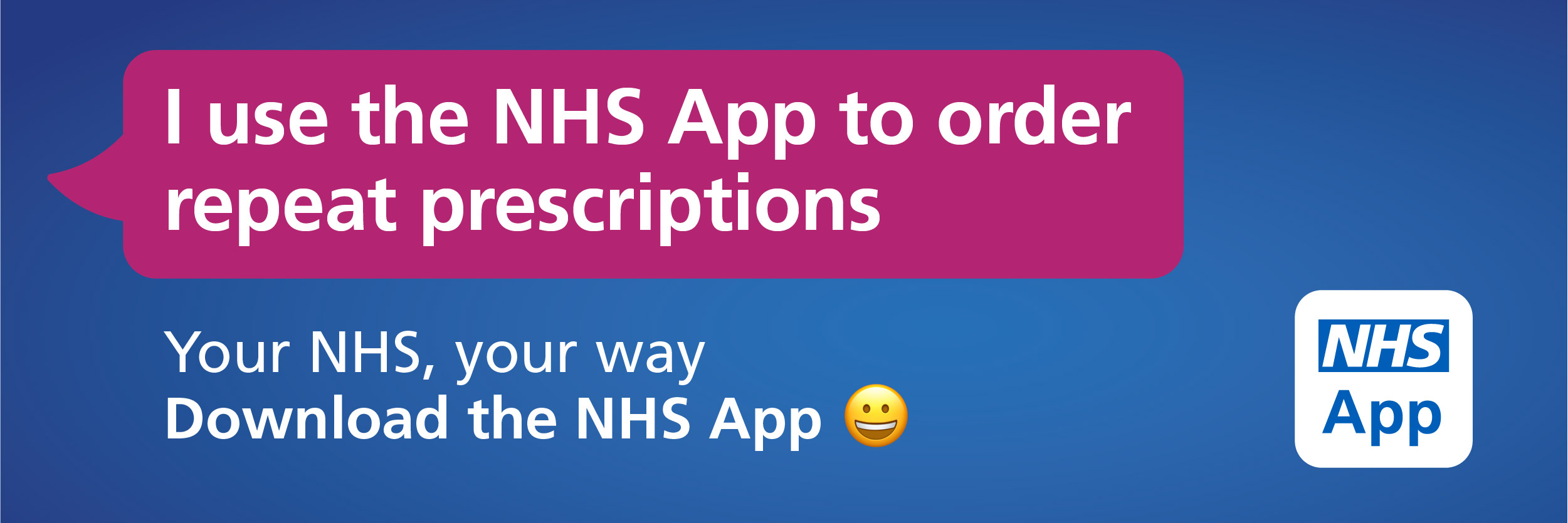 "I use the NHS app to order repeat prescriptions". Your NHS, your way. Download the NHS app